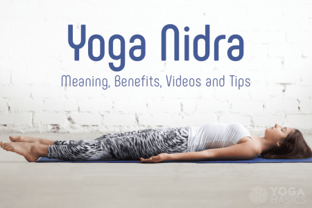 Meaning, Benefits, Videos and Tips • Yoga Basics
