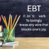EBT is a verb!