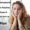 Menopause and Hot Flashes: Nature's Great Backup Plan
