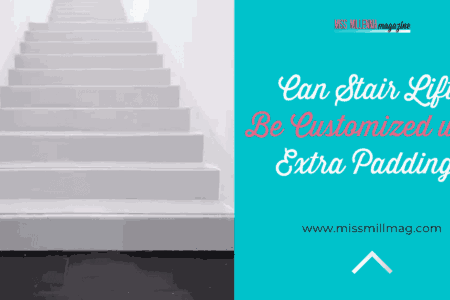 Can Stair Lifts Be Customized With Extra Padding?
