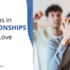Heavy problems in relationships want to secure love fire