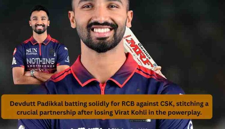 Patidar and Padikkal put CSK in the background

